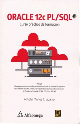 ORACLE 12C PL/SQL. CURSO PRACTICO DE FORMACION