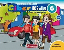 CIBER KIDS 6  TICS POR COMPETENCIAS