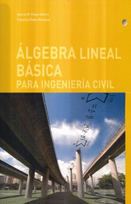ALGEBRA LINEAL BASICA PARA INGENIERIA CIVIL
