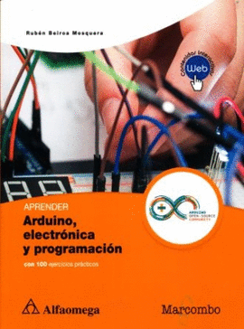 APRENDER ARDUINO ELECTRONICA Y PROGRAMACION CON 100 EJERCICIOS PRACTICOS