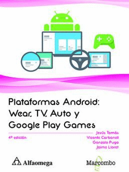 PLATAFORMAS ANDROID. WEAR TV AUTO Y GOOGLE PLAY GAMES
