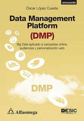 DATA MANAGEMENT PLATFORM (DMP)
