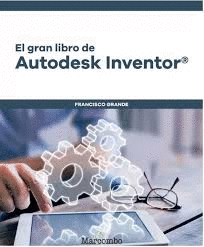 EL GRAN LIBRO DE AUTODESK INVENTOR