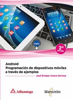 ANDROID. PROGRAMACION DE DISPOSITIVOS MOVILES A TRAVES DE EJEMPLOS