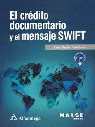 EL CREDITO DOCUMENTARIO Y EL MENSAJE WIFT