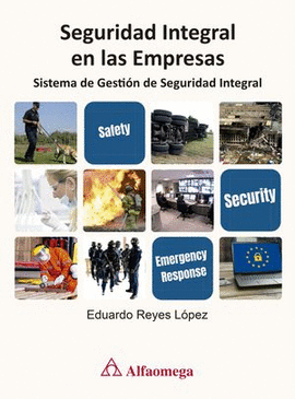 SEGURIDAD INTEGRAL EN LAS EMPRESAS. SISTEMA DE GESTIÓN DE SEGURIDAD INTEGRAL