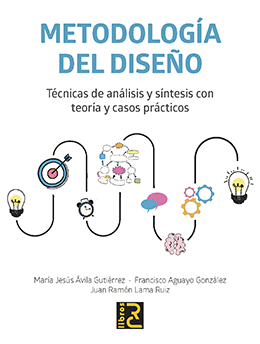 METODOLOGÍA DEL DISEÑO. TÉCNICAS DE ANÁLISIS Y SÍNTESIS CON TEORÍA Y CASOS PRÁCTICOS
