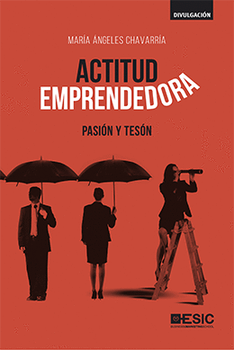 ACTITUD EMPRENDEDORA, PASIÓN Y TESÓN