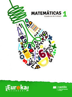 EUREKA! MATEMÁTICAS 1 (CUADERNO DE TRABAJO)