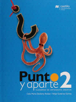 PUNTO Y APARTE 2 CUAD DE ORTOGRAFIA CREATIVA