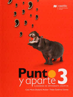 PUNTO Y APARTE 3 CUAD DE ORTOGRAFIA CREATIVA