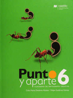 PUNTO Y APARTE 6 CUAERNO DE ORTOGRAFIA CREATIVA