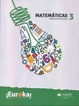 MATEMATICAS 3  CUADERNO DE TRABAJO. EUREKA