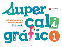 SUPERCALIGRÁFICO 1 MÉTODO DE ESCRITURA EN CURSIVA Y SCRIPT. PRIMARIA