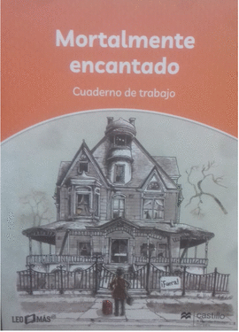 MORTALMENTE ENCANTADO CUADERNO DE TRABAJO