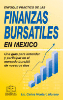 ENFOQUE PRÁCTICO DE LAS FINANZAS BURSÁTILES EN MÉXICO