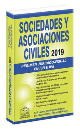 SOCIEDADES Y ASOCIACIONES CIVILES RÉGIMEN JURÍDICO-FISCAL 2019