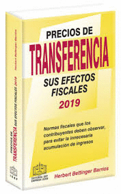 PRECIOS DE TRANSFERENCIA SUS EFECTOS FISCALES 2019