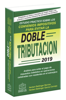 ESTUDIO PRACTICO SOBRE LOS CONVENIOS IMPOSITIVOS PARA EVITAR LA DOBLE TRIBUTACION 2019
