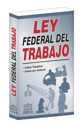 LEY FEDERAL DEL TRABAJO 2020