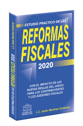 ESTUDIO PRÁCTICO DE LAS REFORMAS FISCALES 2020