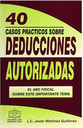 40 CASOS PRACTICOS SOBRE DEDUCCIONES AUTORIZADAS 2020