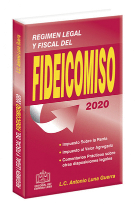REGIMEN LEGAL Y FISCAL DEL FIDEICOMISO 2020