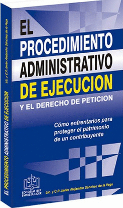 EL PROCEDIMIENTO ADMINISTRATIVO DE EJECUCIÓN Y EL DERECHO DE PETICION
