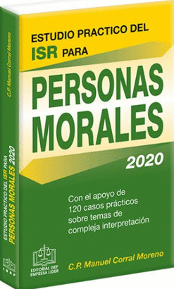 ESTUDIO PRACTICO DEL ISR PARA PERSONAS MORALES 2020