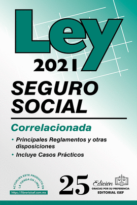 LEY DEL SEGURO SOCIAL 2021 CORRELACIONADA