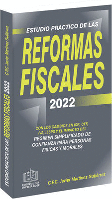 ESTUDIO PRÁCTICO DE LAS REFORMAS FISCALES 2022