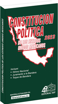 CONSTITUCIÓN POLÍTICA DE LOS ESTADOS UNIDOS MEXICANOS 2023