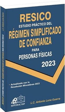 ESTUDIO PRÁCTICO DEL RÉGIMEN SIMPLIFICADO DE CONFIANZA PARA PERSONAS FÍSICAS 2023
