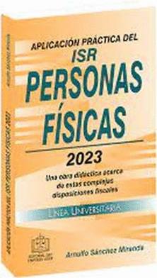 APLICACIÓN PRÁCTICA DEL ISR PERSONAS FÍSICAS 2023