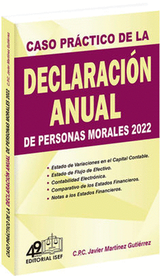 CASO PRÁCTICO DE LA DECLARACIÓN ANUAL DE PERSONAS MORALES 2022
