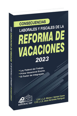 CONSECUENCIAS LABORALES Y FISCALES DE LA REFORMA DE VACACIONES 2023