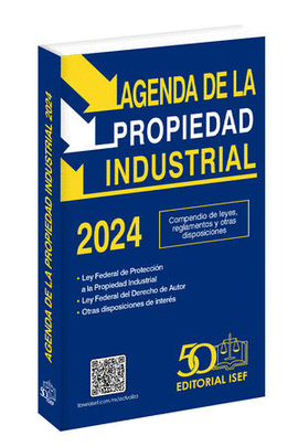 AGENDA DE LA PROPIEDAD INDUSTRIAL 2024. 17 ED.
