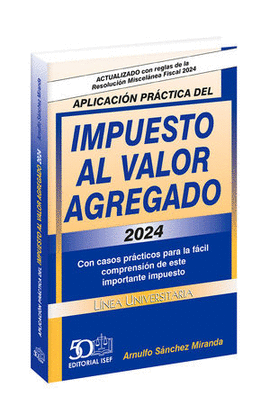 APLICACIÓN PRÁCTICA DEL IMPUESTO AL VALOR AGREGADO 2024