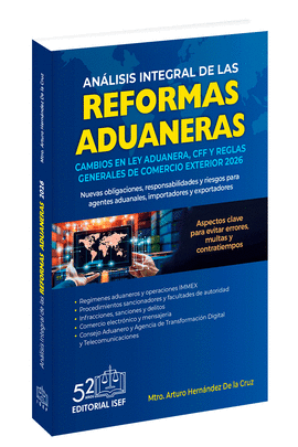 ANÁLISIS INTEGRAL DE LAS REFORMAS ADUANERAS 2026