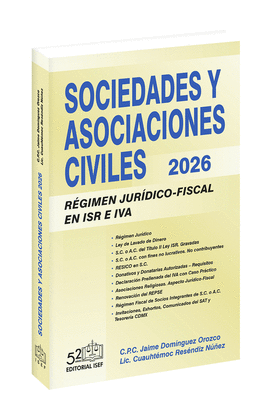 SOCIEDADES Y ASOCIACIONES CIVILES RÉGIMEN JURÍDICO-FISCAL 2026