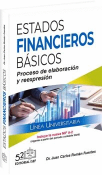 ESTADOS FINANCIEROS BÁSICOS PROCESO DE ELABORACIÓN Y REEXPRESIÓN 2026
