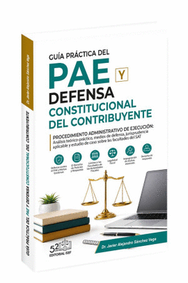GUÍA PRACTICA DEL P A E Y DEFENSA CONSTITUCIONAL DEL CONTRIBUYENTE