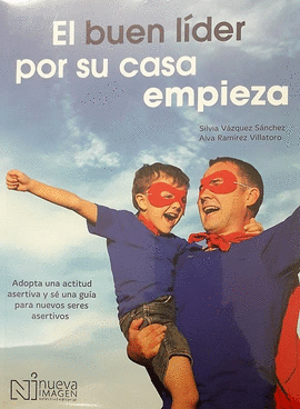 EL BUEN LIDER POR SU CASA EMPIEZA
