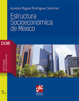 ESTRUCTURA SOCIOECONOMICA DE MEXICO