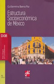 ESTRUCTURA SOCIOECONOMICA DE MEXICO