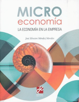 MICRO ECONOMIA. LA ECONOMIA EN LA EMPRESA