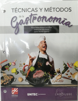 TÉCNICAS Y MÉTODOS DE LA GASTRONOMÍA