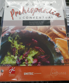 COCINA PREHISPÁNICA Y CONVENTUAL