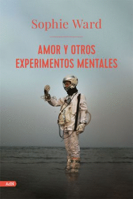 AMOR Y OTROS EXPERIMENTOS MENTALES