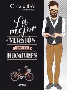 LA MEJOR VERSIÓN DE TI, HOMBRES